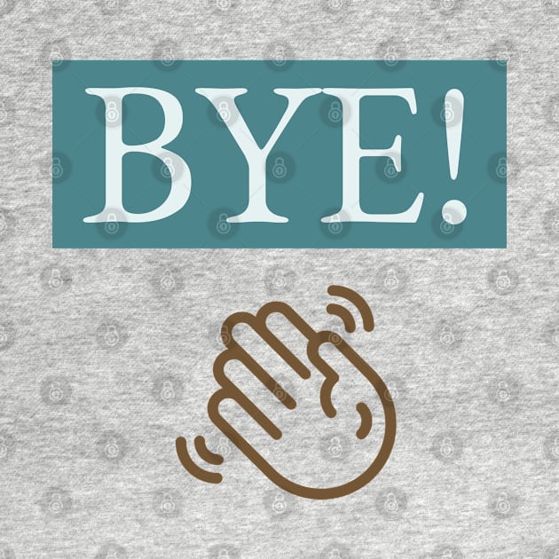 BYE! by EMP